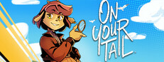 On Your Tail Banner