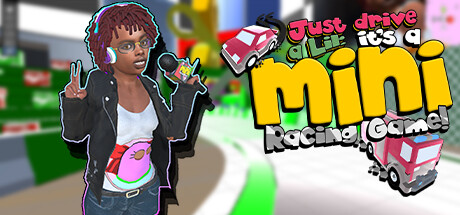 Just Drive a Lil: It's a Mini Racing Game! Cheat Engine/CT