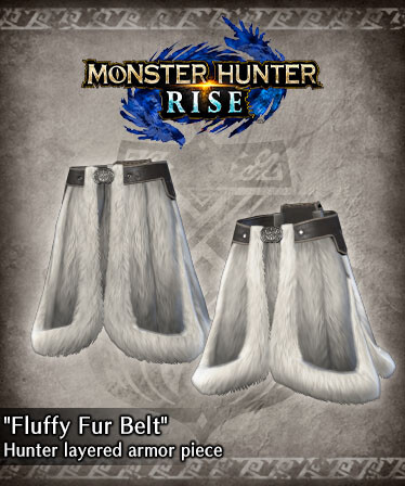 Monster Hunter Rise - &quot;Fluffy Fur Belt&quot; Hunter layered armor piece