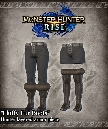 Monster Hunter Rise - &quot;Fluffy Fur Boots&quot; Hunter layered armor piece