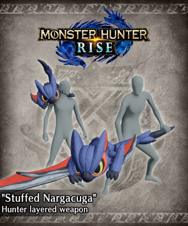 Monster Hunter Rise - &quot;Stuffed Nargacuga&quot; Hunter layered weapon (Long Sword)