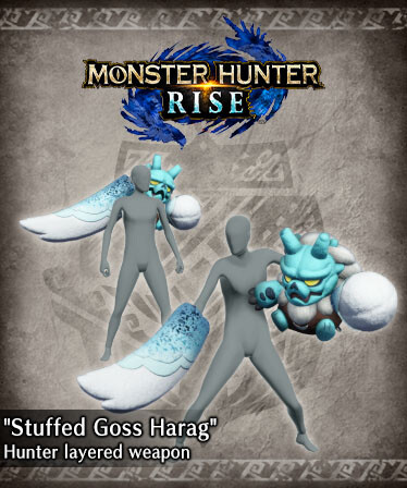 Monster Hunter Rise - &quot;Stuffed Goss Harag&quot; Hunter layered weapon (Dual Blades)