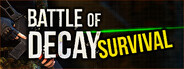 Battle of Decay: Survival
