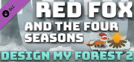 Red Fox and the Four Seasons - Design My Forest 2 banner image