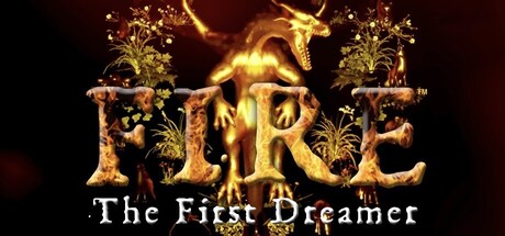 FIRE The First Dreamer by SIC Games - Similar game based
                        on tags