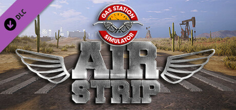 Gas Station Simulator - Airstrip DLC cover image