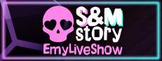 EmyLiveShow: S&M story game cover