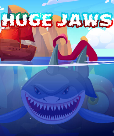 Huge Jaws