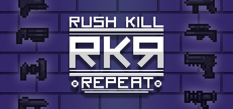 RKR - Rush Kill Repeat steam charts