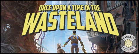 Screenshot z Fantasy Grounds - Fallout RPG - Once Upon a Time in the Wasteland Screenshot z Fantasy Grounds - Fallout RPG - Once Upon a Time in the Wasteland