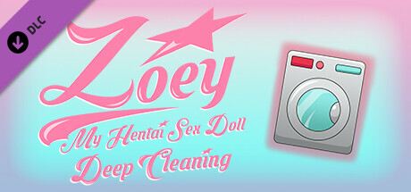 Zoey: My Hentai Sex Doll - Deep Cleaning DLC thumbnail