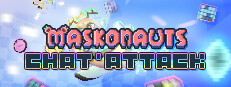 Maskonauts: Chat'Attack
