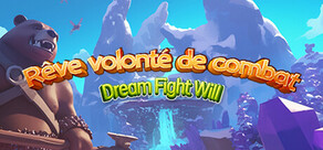 Rêve volonté de combat