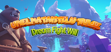 Unelmataistelu tulee