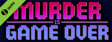 Murder Is Game Over Demo Small Capsule Image