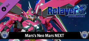 Relayer Advanced - Mars's Neo Mars NEXT