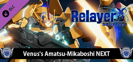 Relayer Advanced - Venus's Amatsu-Mikaboshi NEXT banner image