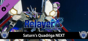 RelayerAdvanced DLC - Saturn's Quadriga NEXT