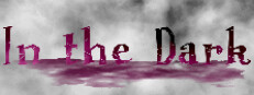 In the Dark