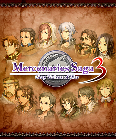 Mercenaries Saga 3 -Gray Wolves of War-