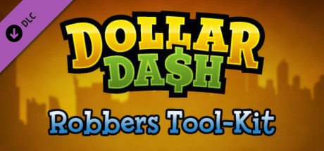 Dollar Dash - Robber's Toolkit DLC banner image