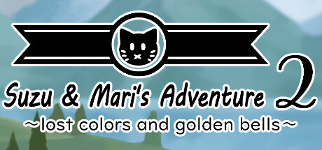 Suzu &amp; Mari's Adventure 2 ~ lost colors and golden bells ~