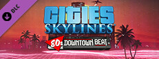 Cities: Skylines - 80's Downtown Beat Small Capsule Image