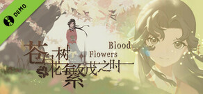 Blood Flowers Demo