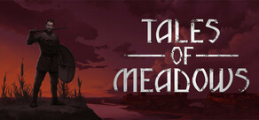 Tales of Meadows