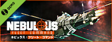 NEBULOUS: Fleet Command ネビュラス：フリート・コマンド 体験版  