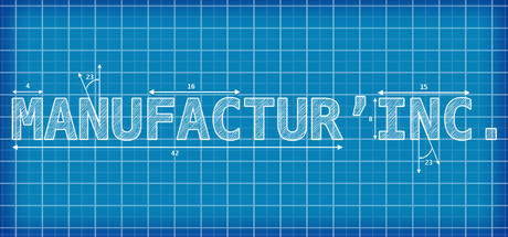 Manufactur'inc.: 産業帝国を築き上げよう