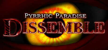 Pyrrhic Paradise: Dissemble