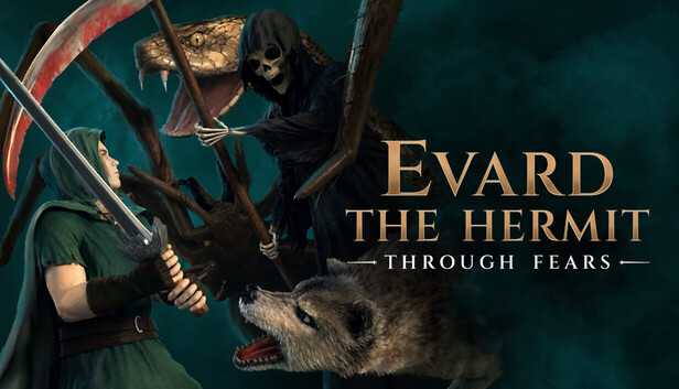Evard The Hermit: Through Fears