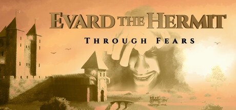 Evard The Hermit: Through Fears