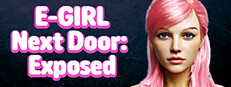 E-GIRL Next Door: Exposed