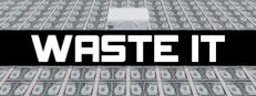 Waste It