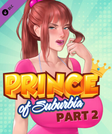 Prince of Suburbia - Part 2