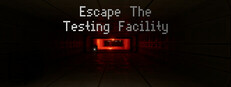 Escape the Testing Facility