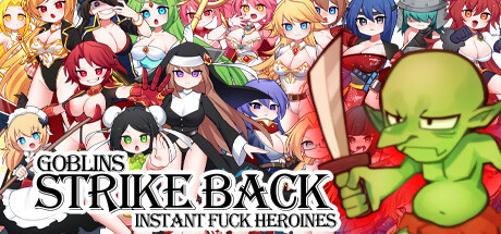 Goblins Strike Back -Instant Fuck Heroines- crack status