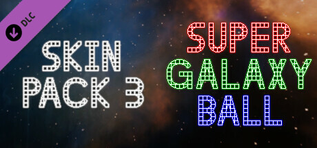 Super Galaxy Ball - Skin Pack 3 banner image