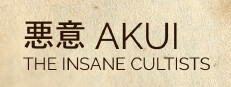 Akui - The Insane Cultists