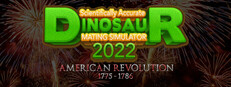 Scientifically Accurate Dinosaur Mating Simulator 2022: American Revolution 1775 - 1786 cover