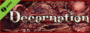 Decarnation Demo