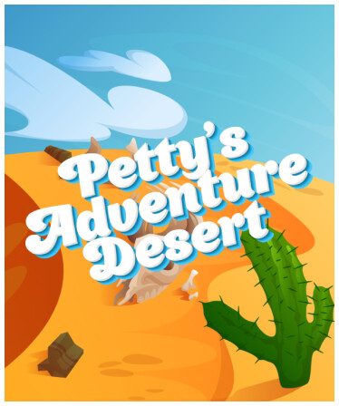 Petty's Adventure: Desert