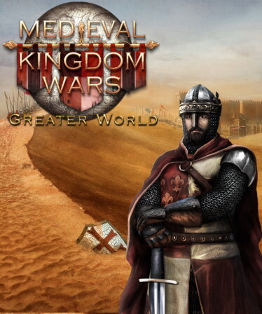 Medieval Kingdom Wars - Greater World