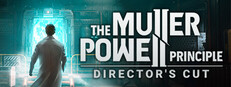 THE MULLER-POWELL PRINCIPLE: Director's Cut