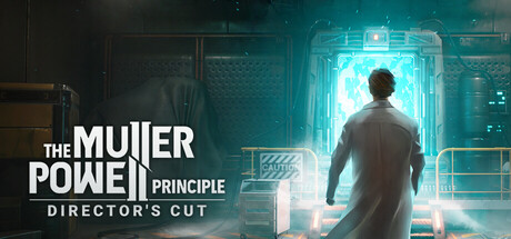 THE MULLER-POWELL PRINCIPLE: Director's Cut