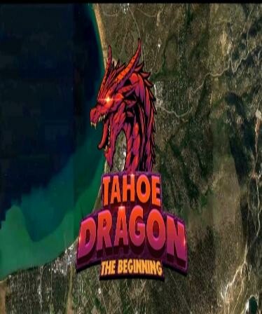 Tahoe Dragon: The Beginning updated 2023