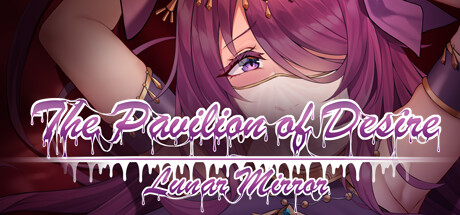 Lunar Mirror:The Pavilion of Desire banner