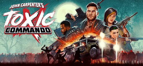 John Carpenter's Toxic Commando Banner